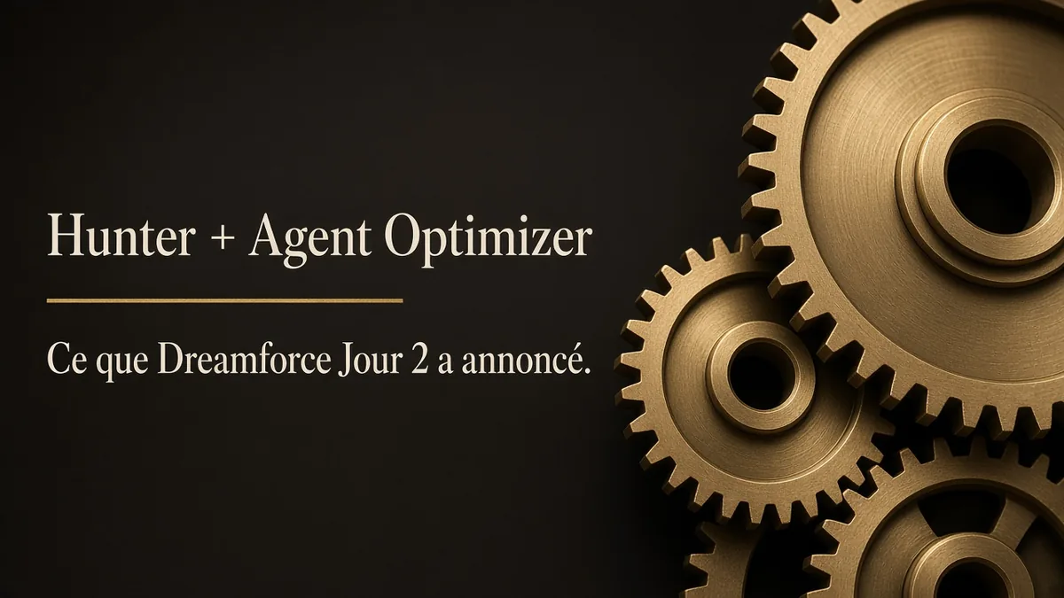 Hunter + Agent Optimizer / Ce que Dreamforce Jour 2 a annoncé; brass mechanism.